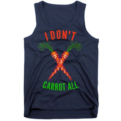 I Don't Carrot All Tank Top