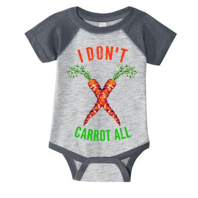 I Don't Carrot All Infant Baby Jersey Bodysuit