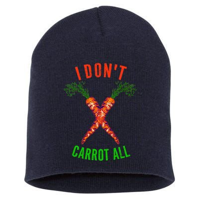 I Don't Carrot All Short Acrylic Beanie