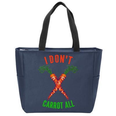 I Don't Carrot All Zip Tote Bag