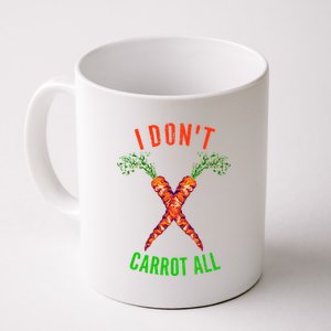 I Don't Carrot All Coffee Mug