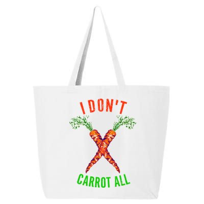 I Don't Carrot All 25L Jumbo Tote