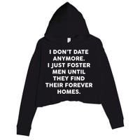 I Don't Date Anymore I Just Foster Men Crop Fleece Hoodie