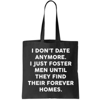 I Don't Date Anymore I Just Foster Men Bag