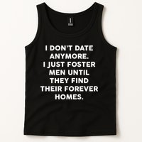 I Don't Date Anymore I Just Foster Men Tank Top