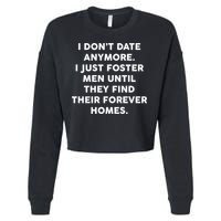 I Don't Date Anymore I Just Foster Men Cropped Pullover Crew