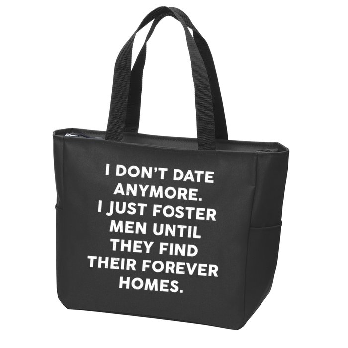 I Don't Date Anymore I Just Foster Men Zip Tote Bag