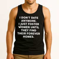I Don't Date Anymore I Just Foster Women Tank Top