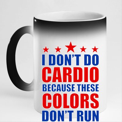 I Don't Do Cardio Because These Colors Don't Run 11oz Black Color Changing Mug