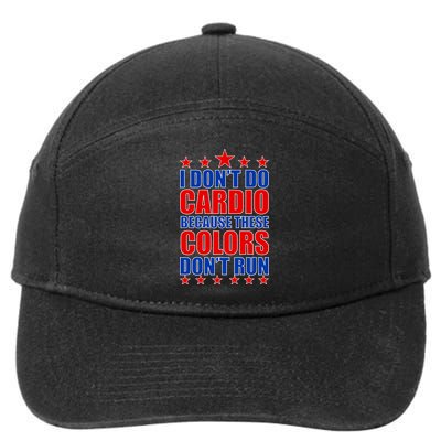 I Don't Do Cardio Because These Colors Don't Run 7-Panel Snapback Hat