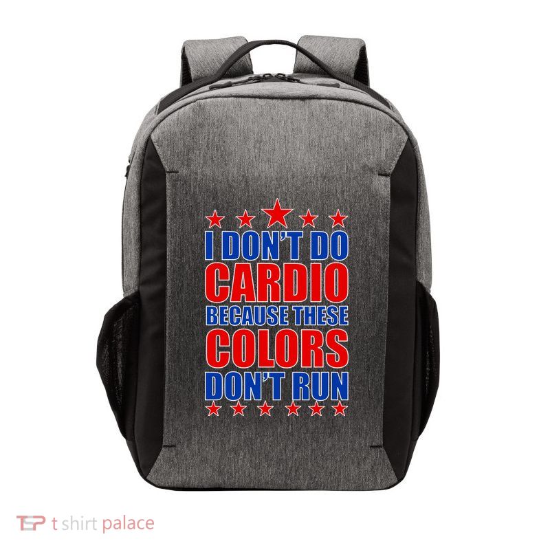 I Don't Do Cardio Because These Colors Don't Run Vector Backpack
