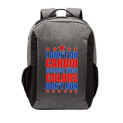 I Don't Do Cardio Because These Colors Don't Run Vector Backpack