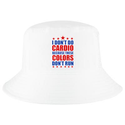 I Don't Do Cardio Because These Colors Don't Run Cool Comfort Performance Bucket Hat