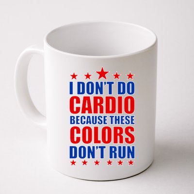 I Don't Do Cardio Because These Colors Don't Run Mug