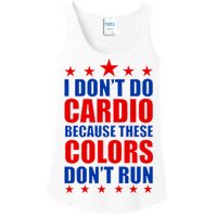 I Don't Do Cardio Because These Colors Don't Run Ladies Essential Tank