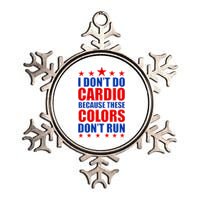 I Don't Do Cardio Because These Colors Don't Run Metallic Star Ornament