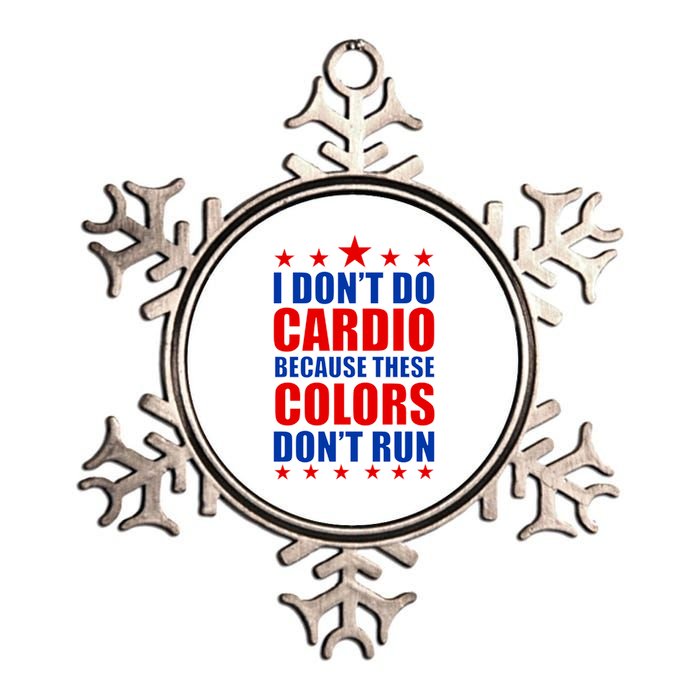 I Don't Do Cardio Because These Colors Don't Run Metallic Star Ornament