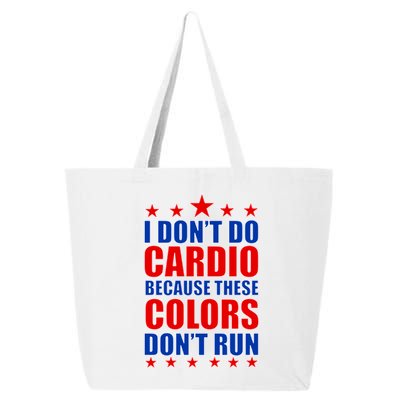 I Don't Do Cardio Because These Colors Don't Run 25L Jumbo Tote