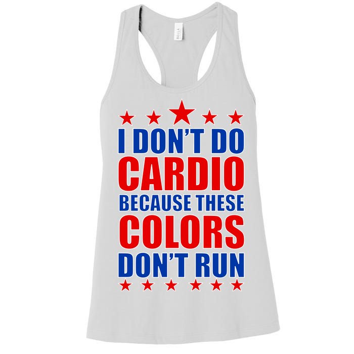 I Don't Do Cardio Because These Colors Don't Run Women's Racerback Tank