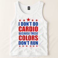 I Don't Do Cardio Because These Colors Don't Run Tank Top