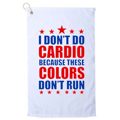 I Don't Do Cardio Because These Colors Don't Run Golf Towel