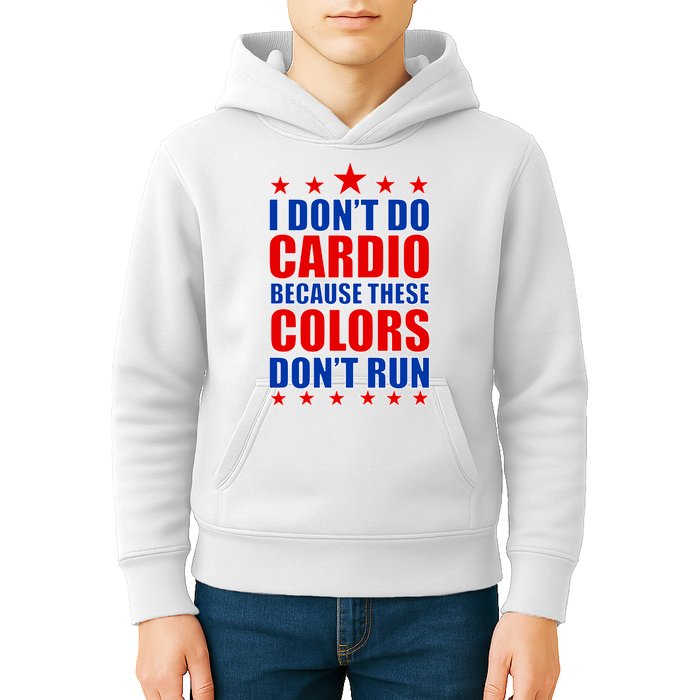 I Don't Do Cardio Because These Colors Don't Run Kids Hoodie