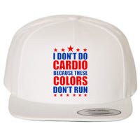 I Don't Do Cardio Because These Colors Don't Run Wool Snapback Cap