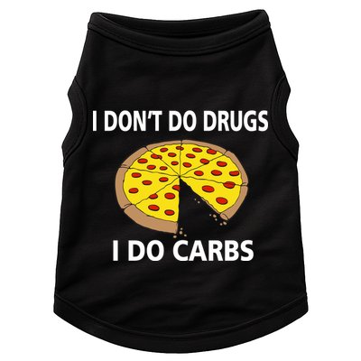 I Don't Do Drugs I Do Carbs Doggie Tank
