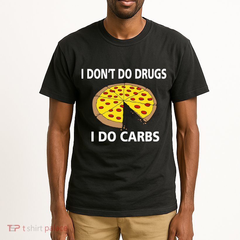 I Don't Do Drugs I Do Carbs Tall T-Shirt