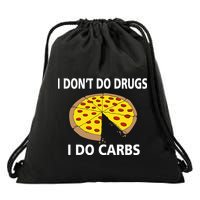 I Don't Do Drugs I Do Carbs Drawstring Bag