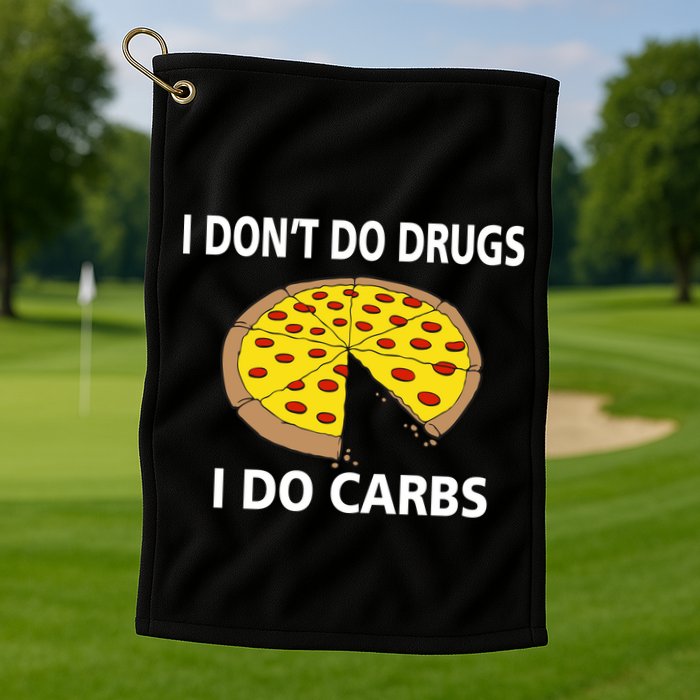I Don't Do Drugs I Do Carbs Golf Towel