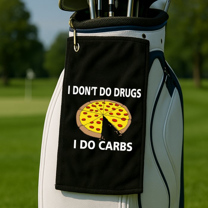 I Don't Do Drugs I Do Carbs Golf Towel