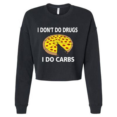 I Don't Do Drugs I Do Carbs Cropped Pullover Crew