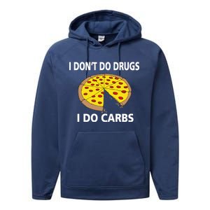 I Don't Do Drugs I Do Carbs Performance Fleece Hoodie