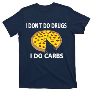 I Don't Do Drugs I Do Carbs T-Shirt