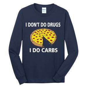 I Don't Do Drugs I Do Carbs Tall Long Sleeve T-Shirt