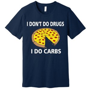 I Don't Do Drugs I Do Carbs Premium T-Shirt