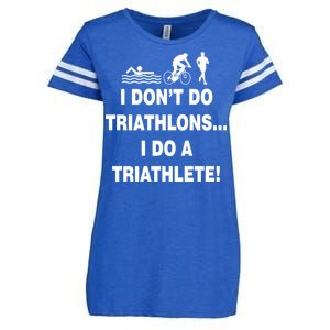 I Don't Do Tri-Athelons A Tri-Athlete Enza Ladies Jersey Football T-Shirt