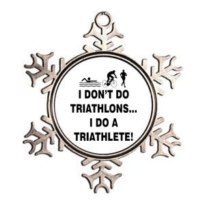 I Don't Do Tri-Athelons A Tri-Athlete Metallic Star Ornament