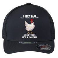 I Don't Fart I whisper In My Pants It's A Scream Flexfit Unipanel Trucker Cap