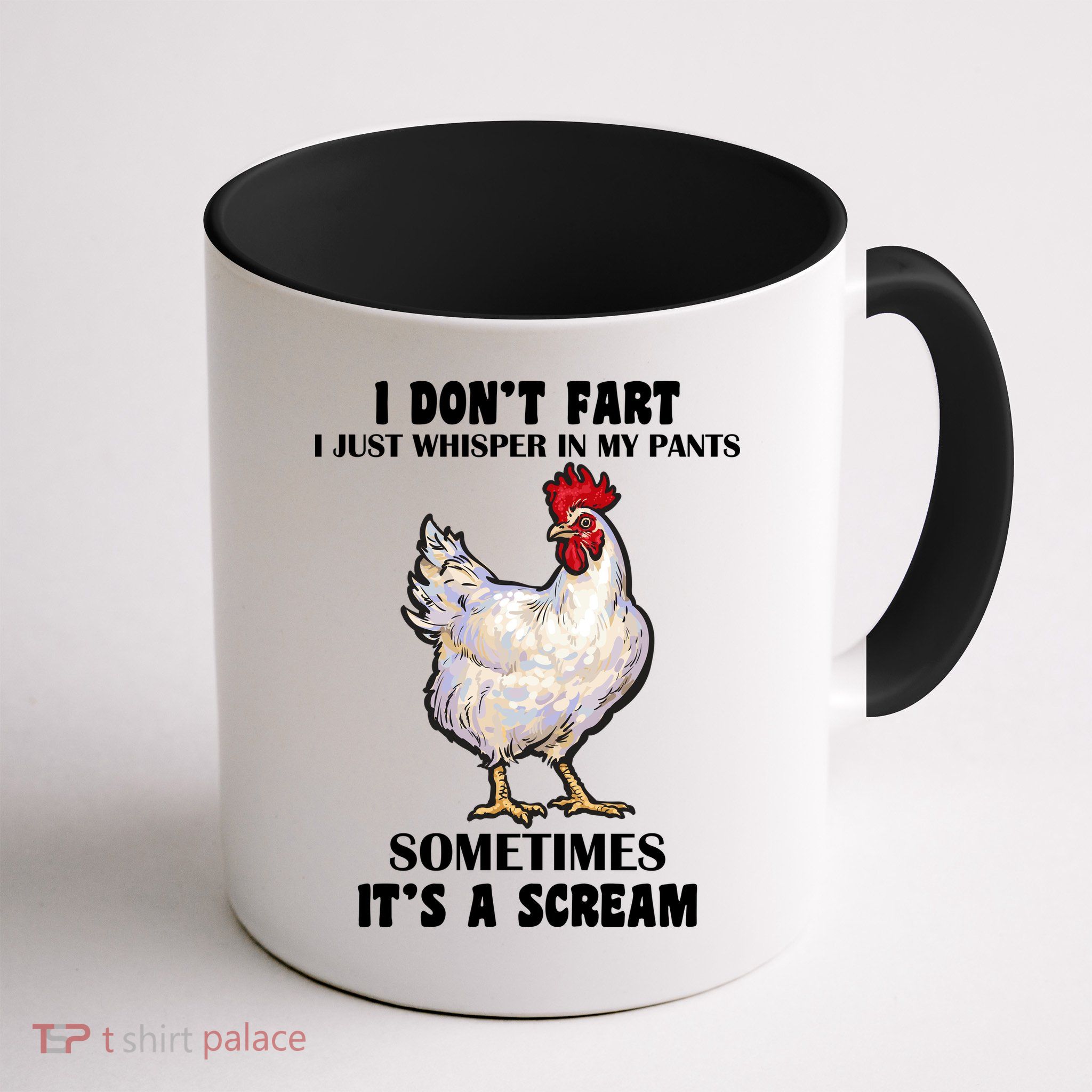 I Don't Fart I whisper In My Pants It's A Scream Mug