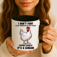 I Don't Fart I whisper In My Pants It's A Scream Mug