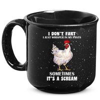 I Don't Fart I whisper In My Pants It's A Scream 15oz Campfire Ceramic Mug