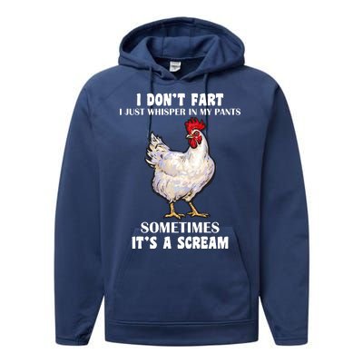 I Don't Fart I whisper In My Pants It's A Scream Performance Fleece Hoodie