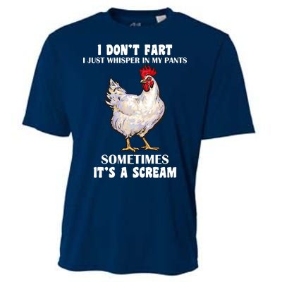 I Don't Fart I whisper In My Pants It's A Scream Cooling Performance Crew T-Shirt