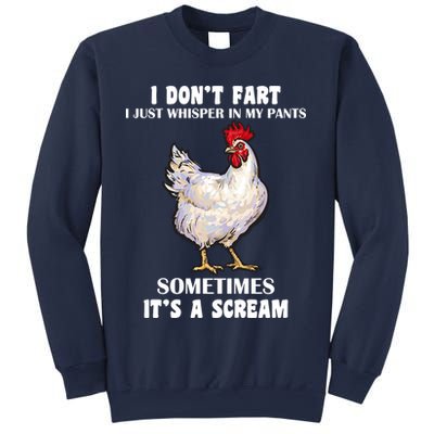 I Don't Fart I whisper In My Pants It's A Scream Sweatshirt