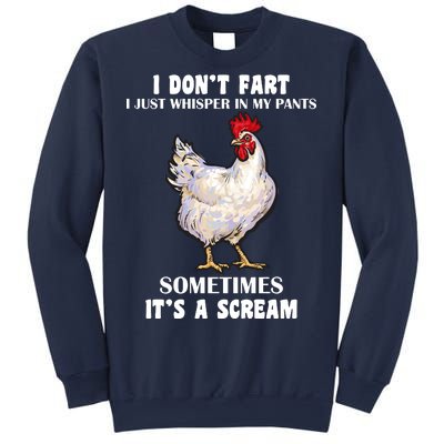 I Don't Fart I whisper In My Pants It's A Scream Sweatshirt