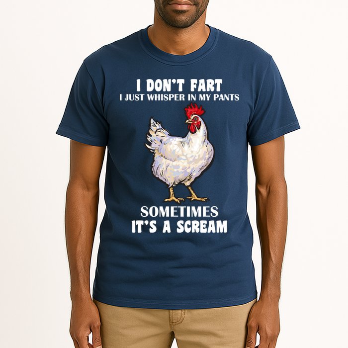 I Don't Fart I whisper In My Pants It's A Scream Tall T-Shirt