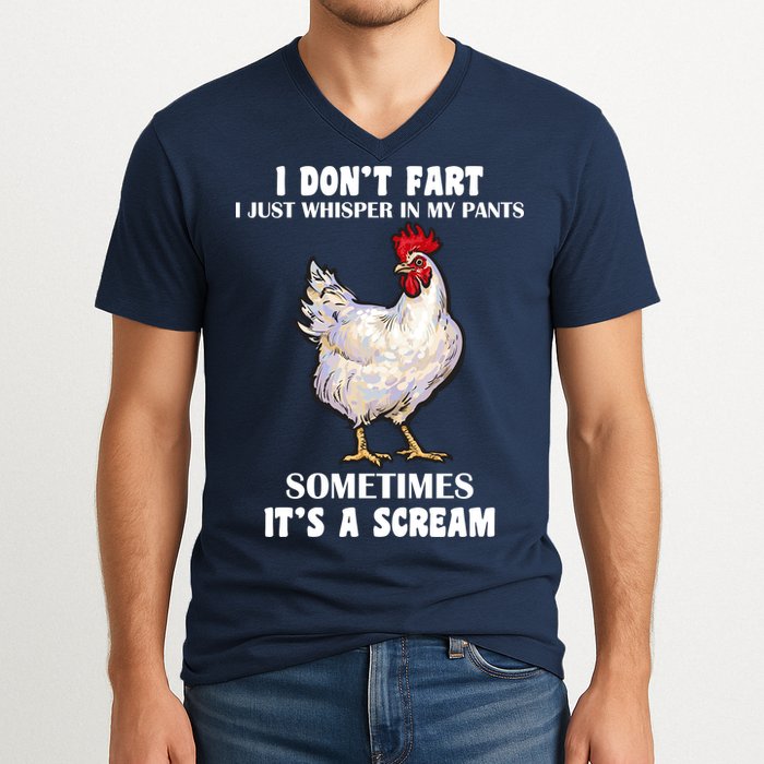I Don't Fart I whisper In My Pants It's A Scream V-Neck T-Shirt