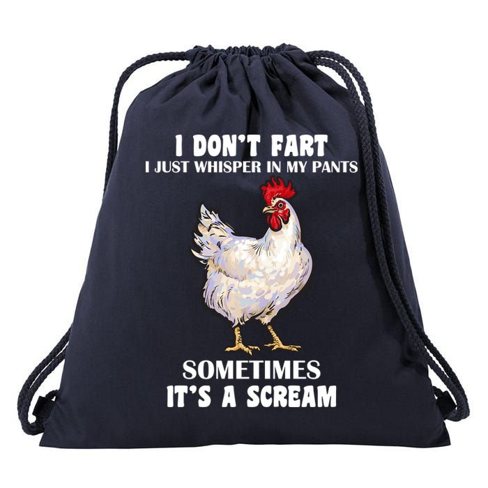 I Don't Fart I whisper In My Pants It's A Scream Drawstring Bag